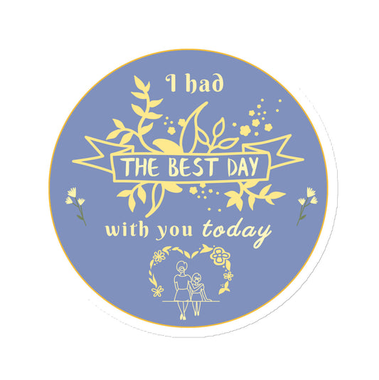 The Best Day Magnet
